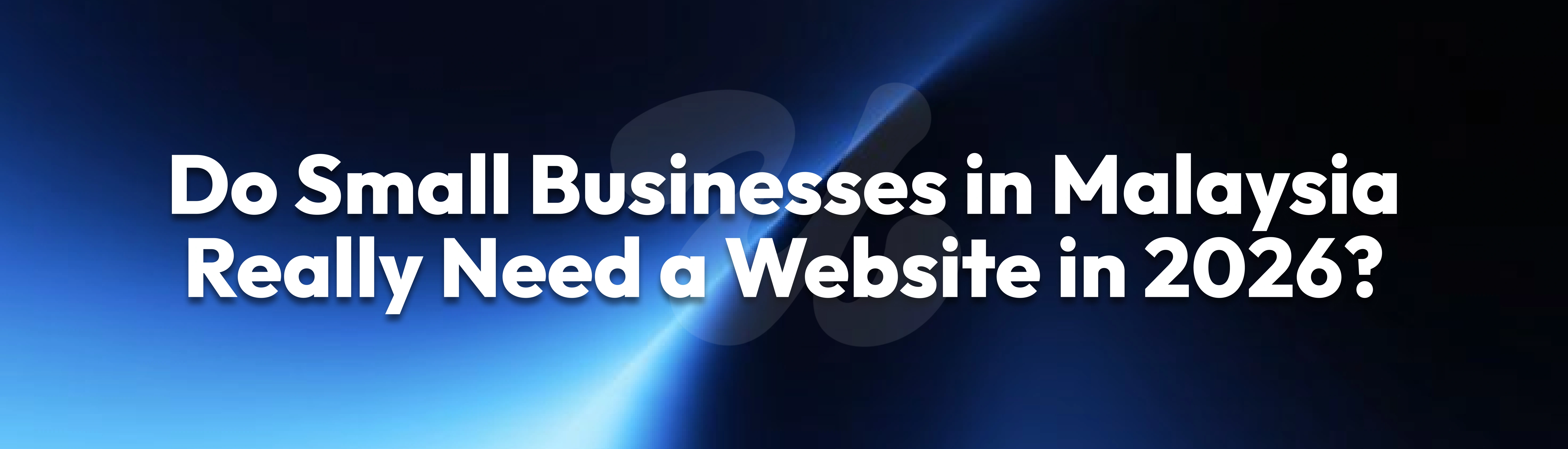 Do small businesses in Malaysia really need a website in 2026 — guide for SMEs on websites vs social media